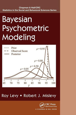 Bayesian Psychometric Modeling (Chapman & Hall/Crc Statistics In The Social And Behavioral Sciences)