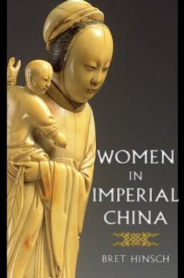 Women In Imperial China (Asian Voices)