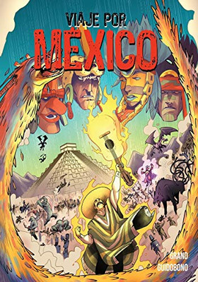 Viaje Por México: La Vengaza de Supay (Spanish Edition)