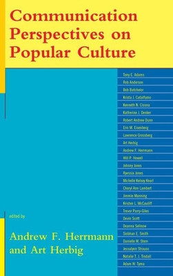 Communication Perspectives On Popular Culture (Communication Perspectives In Popular Culture)