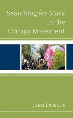 Searching For Marx In The Occupy Movement
