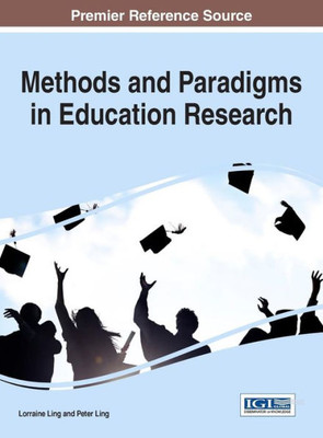 Methods And Paradigms In Education Research