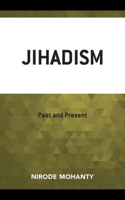 Jihadism: Past And Present