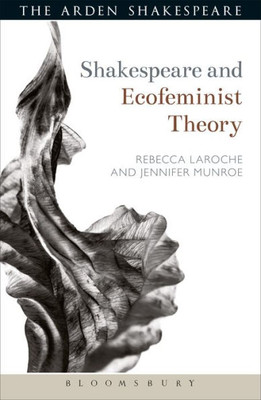 Shakespeare And Ecofeminist Theory (Shakespeare And Theory)