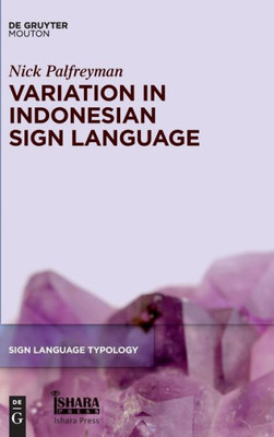 Variation In Indonesian Sign Language (Sign Language Typology Slt)