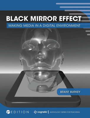 Black Mirror Effect: Making Media In A Digital Environment