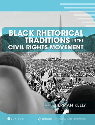 Black Rhetorical Traditions In The Civil Rights Movement