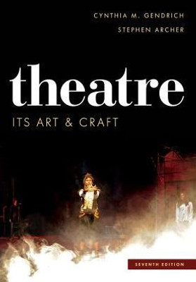 Theatre: Its Art And Craft