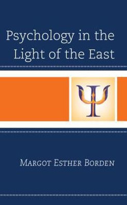 Psychology In The Light Of The East