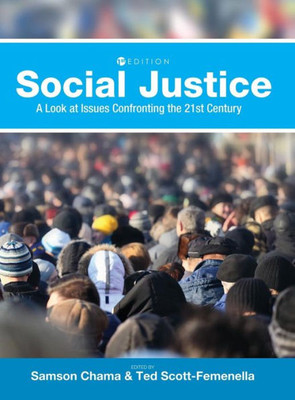 Social Justice: A Look At Issues Confronting The 21St Century