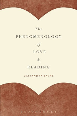 The Phenomenology Of Love And Reading