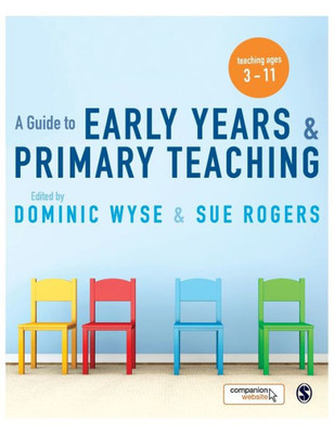 A Guide To Early Years And Primary Teaching