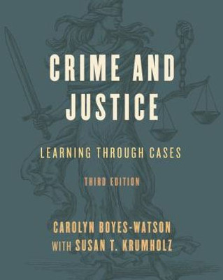 Crime And Justice: Learning Through Cases