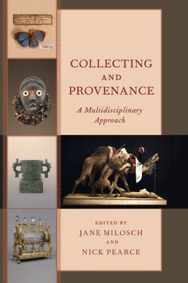 Collecting And Provenance: A Multidisciplinary Approach