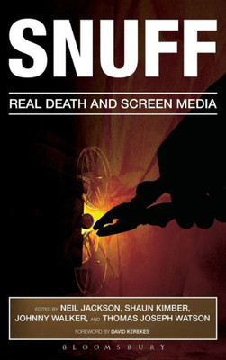 Snuff: Real Death And Screen Media