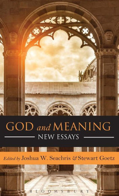 God And Meaning: New Essays