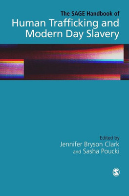 The Sage Handbook Of Human Trafficking And Modern Day Slavery