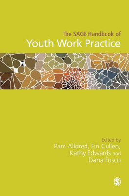 The Sage Handbook Of Youth Work Practice