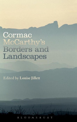 Cormac MccarthyS Borders And Landscapes