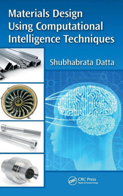 Materials Design Using Computational Intelligence Techniques