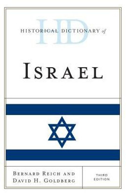 Historical Dictionary Of Israel (Historical Dictionaries Of Asia, Oceania, And The Middle East)