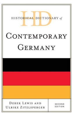 Historical Dictionary Of Contemporary Germany (Historical Dictionaries Of Europe)