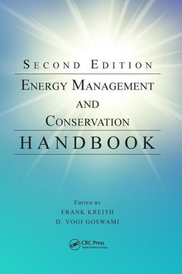 Energy Management And Conservation Handbook (Mechanical And Aerospace Engineering Series)