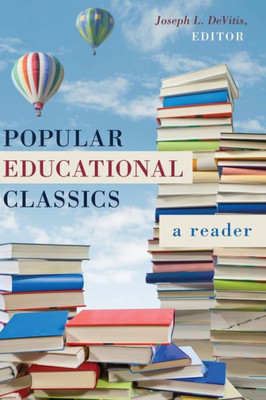 Popular Educational Classics: A Reader