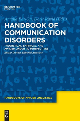 Handbook Of Communications Disorders (Handbooks Of Applied Linguistics) (Handbooks Of Applied Linguistics, 15)