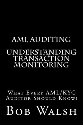 Aml Auditing - Understanding Transaction Monitoring