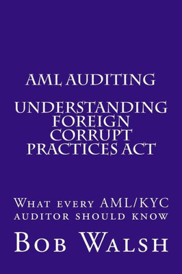 Aml Auditing - Understanding Foreign Corrupt Practices Act