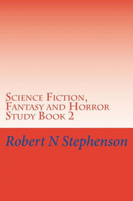 Science Fiction, Fantasy And Horror Study Book 2