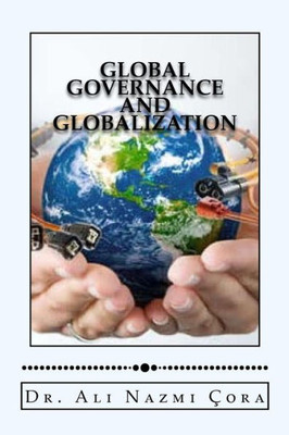 Global Governance And Globalization