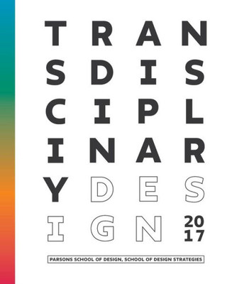 Transdisciplinary Design Thesis 2017
