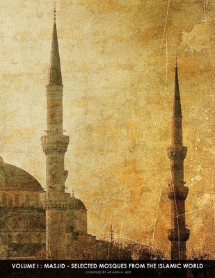 Masjid - Selected Mosques From The Islamic World 1