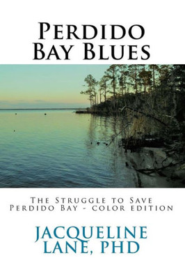 Perdido Bay Blues: The Struggle To Save Perdido Bay