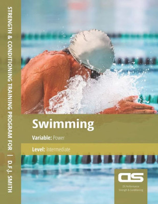 Ds Performance - Strength & Conditioning Training Program For Swimming, Power, Intermediate