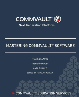 Mastering Commvault Software