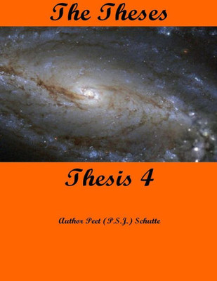 The Theses Thesis 4: The Theses As Thesis 4 (The Theses The Thesis)