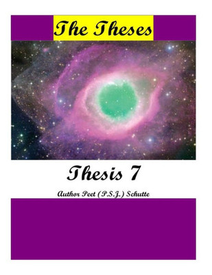 The Theses Thesis 7: The Theses As Thesis 7 (The Theses The Thesis)