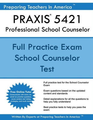 Praxis 5421 Professional School Counselor
