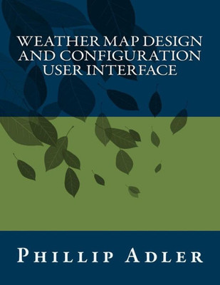 Weather Map Design And Configuration User Interface