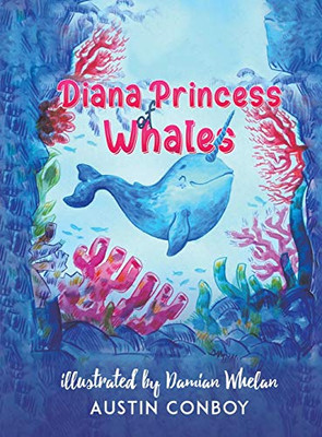 Diana Princess of Whales - Hardcover