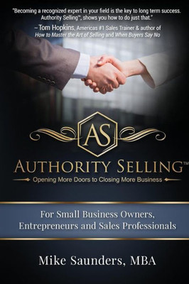 Authority Selling: Opening More Doors To Closing More Business