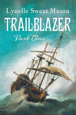 Trailblazer: Part One