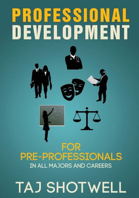 Professional Development For Pre-Professionals