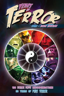 Years Of Terror 2016: 180 Horror Movie Recommendations, 36 Years Of Pure Terror (Years Of Terror (Color))
