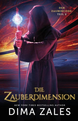 Die Zauberdimension (Der Zaubercode: Teil 2) (German Edition)