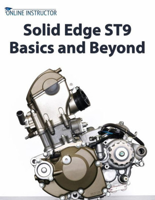 Solid Edge St9 Basics And Beyond