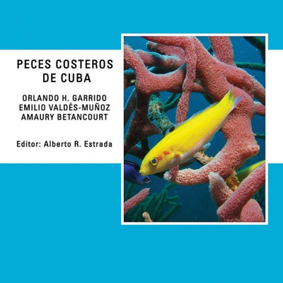 Peces Costeros De Cuba (Spanish Edition)